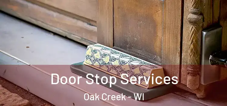 Door Stop Services Oak Creek - WI