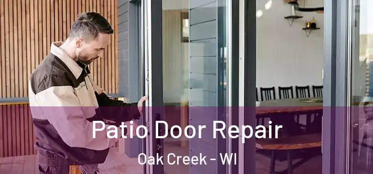 Patio Door Repair Oak Creek - WI